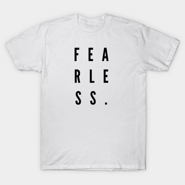 fearless T-Shirt by Nada's corner